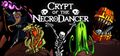 130 - Crypt of the NecroDancer.jpg